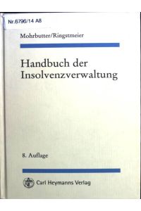 Handbuch der Insolvenzverwaltung.