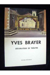 Yves Brayer. Decorateur de Theatre.