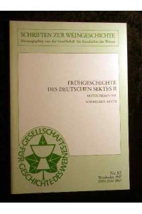 Frühgeschichte des Deutschen Sektes II. Erster Firmenteil.   - Schriften zur Weingeschichte Nr. 82.