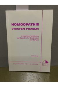 Homöopathie Staufen-Pharma. Arzneimittel-Verzeichnis homöopathischer Einzelmittel zur Therapie. Stand: Juli 1996