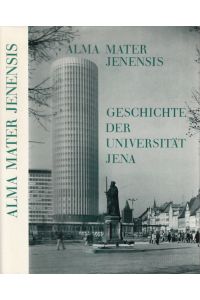 Alma mater Jenensis  - Geschichte der Universität Jena