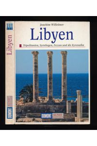Libyen. Tripolitanien, Syrtebogen, Fezzan und die Kyrenaika.