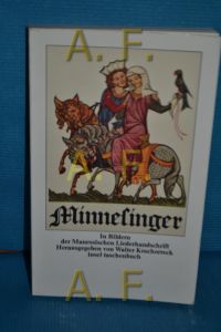 Minnesinger in Bildern der Manessischen Liederhandschrift  - mit Erl. hrsg. von Walter Koschorreck / insel-taschenbuch , 88