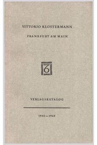 Vittorio Klostermann. Verlagskatalog 1930 - 1965 by Klostermann