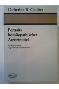 Portraits homöopathischer Arzneimittel: Zur Psychosomatik ausgewählter Konstitutionstypen