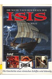 Die Suche nach dem Wrack der Isis.   - Die Geschichte eines römischen Schiffes wird lebendig.