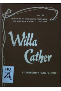 Willa Cather  - Pamphlets on American Writers, Number 36
