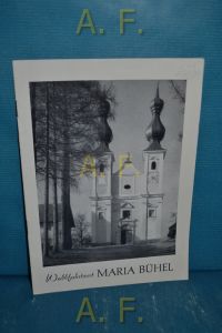 Wallfahrtsort Maria Bühel.