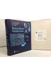 Knochentumoren : Klinik, Radiologie, Pathologie.   - Jürgen Freyschmidt ; Helmut Ostertag ; Gernot Jundt