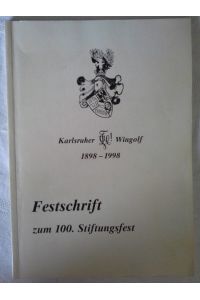 Festschrift zum 100. Stiftungsfest