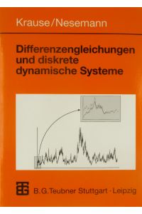 Differenzengleichungen und diskrete dynamische Systeme.   - Eine Einführung in Theorie und Anwendungen.