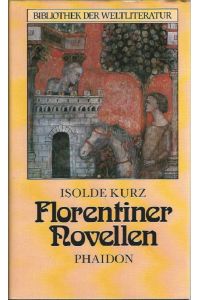 Florentiner Novellen.   - Isolde Kurz / Bibliothek der Weltliteratur.