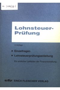 Lohnsteuer-Prüfung : e. Verwaltungsanweisung d. Oberfinanzdirektionen Berlin . . .