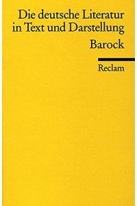 Die deutsche Literatur; Teil: Bd. 4. , Barock.   - hrsg. von Renate Fischetti / Universal-Bibliothek ; Nr. 9613