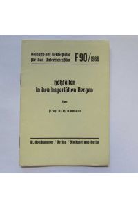 Holzfällen in den bayerischen Bergen - Beihefte der Reichsstelle für den Unterrichtsfilm F90/1936