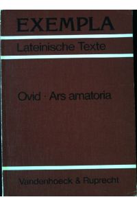 Ovid, Ars amatoria : Texte mit Erl. ; Arbeitsauftr. , Begleittexte, metr. u. stilist. Anh.   - Exempla ; H. 5
