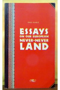 Essays on our European Never-Never Land