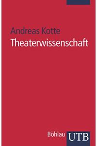 Theaterwissenschaft.   - Eine Einführung.