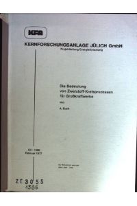 Die Bedeutung von Zweistoff-Kreisprozessen für Großkraftwerke  - Berichte der Kernforschungsanlage Jülich, Nr. 1386