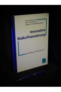 Innovative Risikofinanzierung - Neue Wege im Risk Management -