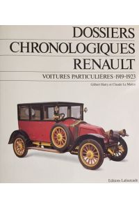 Dossiers Chronologiques Renault.   - Voitures particulieres. Tome 4: 1919-1923.