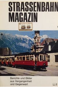 Strassenbahn-Magazin.   - Berichte und Bilder aus Vergangenheit und Gegenwart. Heft 1, Mai 1970.