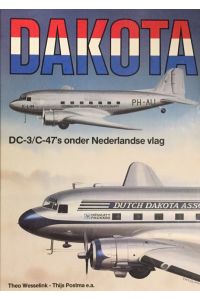 Dakota.   - DC-3/C-47's onder Nederlandse vlag.