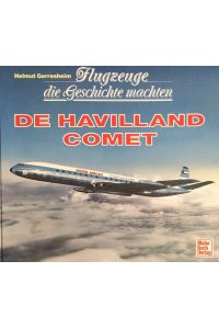 De Havilland Comet.   - (Flugzeuge die Geschichte machten).
