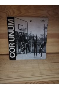 Cor unum et anima in corde Jesu 1977  - Chronik der Sacre-coeur Häuser von Wien, Graz, Pressbaum Riedenburg und Innsbruck,