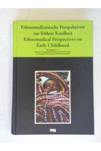 Ethnomedizinische Perspektiven zur frühen Kindheit