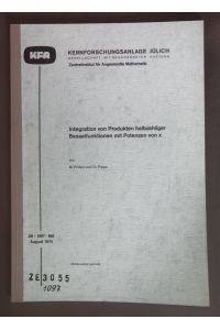 Integration von Produkten halbzahliger Besselfunktionen mit Potenzen von x.   - Kernforschugnsanlage Jülich, Nr. 1097 - MA.