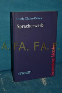 Spracherwerb  - Gisela Klann-Delius / Sammlung Metzler , Bd. 321