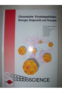 Chronische Virushepatitiden - Biologie, Diagnostik und Therapie Medizin