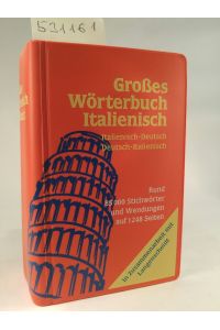 Großes Wörterbuch Italienisch: Italienisch- Deutsch/ Deutsch-Italienisch. [Neubuch]  - Rund 85000 Stichwörter und Wendungen auf 1248 Seiten