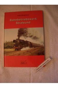 Bahnbetriebswerk Stralsund.