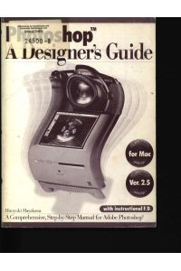 Photoshop  - A designer's guide for Mac Ver. 2.5 ; a comprehensive, step-by-step manual for Adobe Photoshop