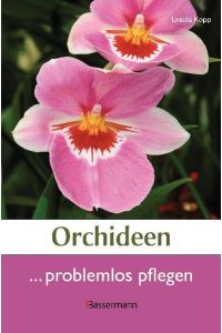 Orchideen problemlos pflegen