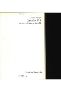 Januarius Zick  - Datierte u. datierbare Gemälde