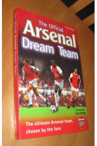 The Official Arsenal Dream Team - The ultimat Arsenal team, chosen by the fans