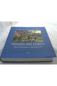 HINEIN INS LEBEN  - Kultur und Genuss in Niederösterreich