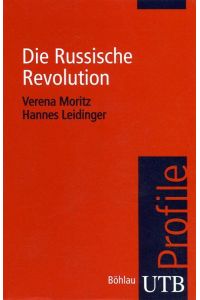 Die Russische Revolution (utb Profile, Band 3490)  - Böhlau Verlag, 2011, UTB Taschenbuch