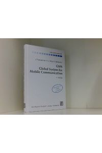 GSM Global System for Mobile Communication: Vermittlung, Dienste und Protokolle in digitalen Mobilfunknetzen (Informationstechnik)  - Vermittlung, Dienste und Protokolle in digitalen Mobilfunknetzen