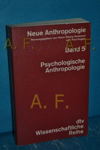 Psychologische Anthropologie (Neue Anthropologie 5)