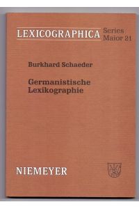 Germanistische Lexikographie.   - Burkhard Schaeder / Lexicographica / Series maior ; 21