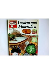 Gestein und Mineralien.   - Autor Robin Kerrod. Dt. Text Thomas Höpfner / Tessloff-Wissen ; Bd. 16