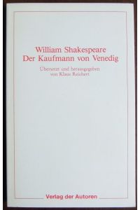 Der Kaufmann von Venedig.   - William Shakespeare. Übers. u. hrsg. von Klaus Reichert / Theaterbibliothek ; 12