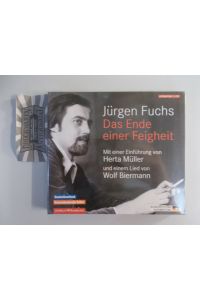 Das Ende einer Feigheit [2 Audio CDs].   - Mit einer Einführung von Herta Müller und einem Lied von Wolf Biermann.