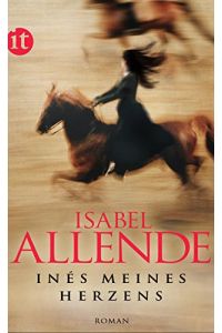 Inés meines Herzens : Roman.   - Isabel Allende. Aus dem Span. von Svenja Becker / Insel-Taschenbuch ; 4004