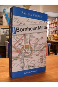 Bornheim Mitte - Roman,