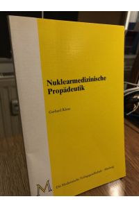 Nuklearmedizinische Propädeutik.